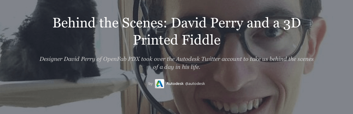 David Perry and a 3D Printed Fiddle