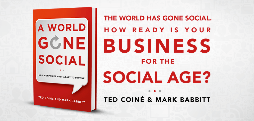 A World Gone Social by Ted Coine and Mark Babbitt