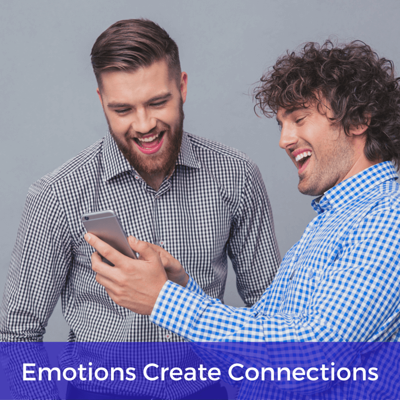 Two men laughing with the text emotions create connections.