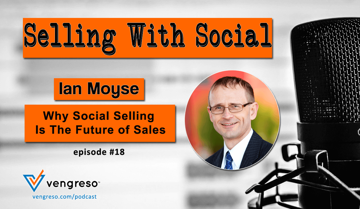 Ian Moyse, why social selling is the future of sales