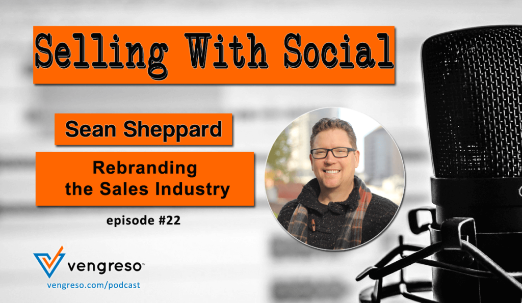 Rebranding the Sales Industry - Sean Sheppard