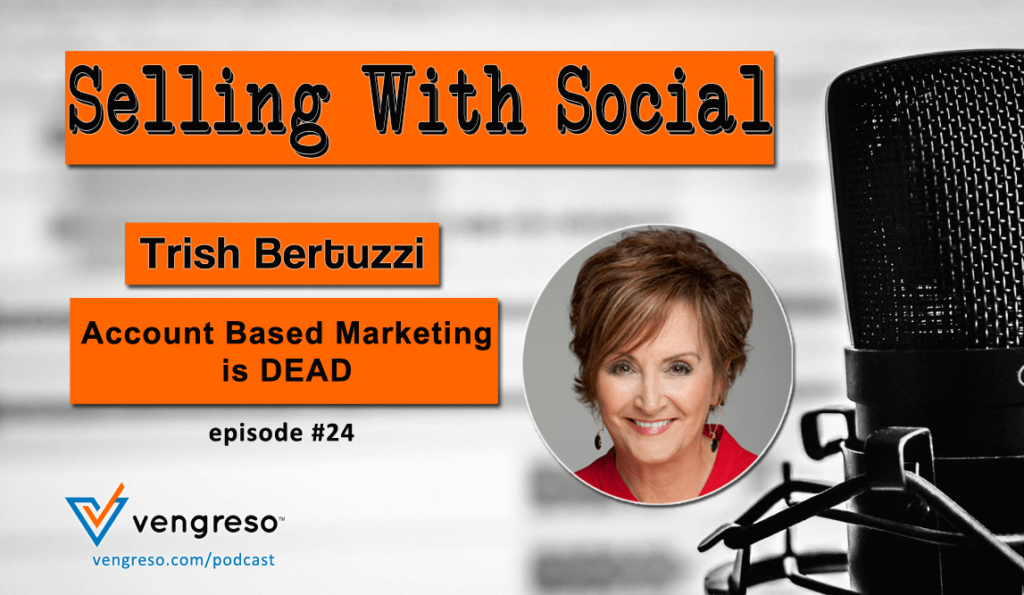 Account Based Marketing is DEAD - Trish Bertuzzi