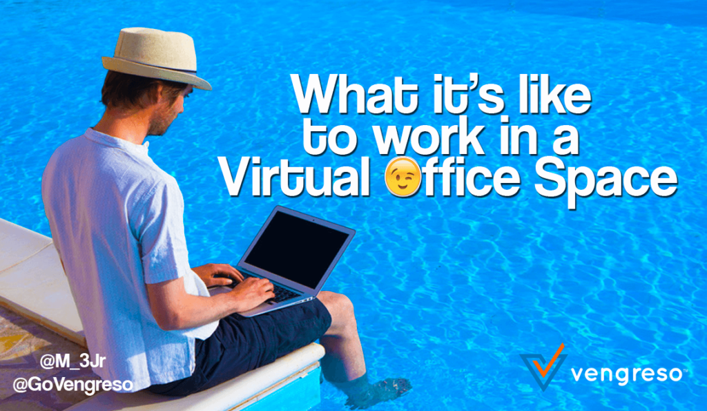 What it’s like to work in a Virtual Office Space #VengresoLife