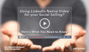 LinkedIn_Video_Best_Practices_Social_Selling_Success_Viveka_von_Rosen