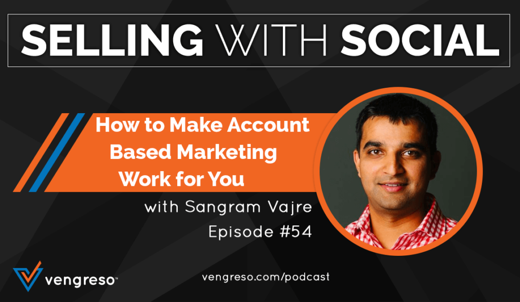 Account Based Marketing, Sangram Vajre