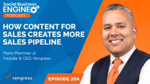 How Content for Sales Creates More Sales Pipeline - Mario Martinez Jr.