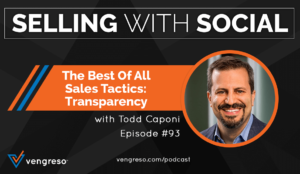 Blog_EP-#93-The-Best-of-All-Sales-Tactics-Transparency_Todd-Caponi