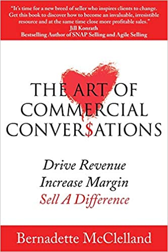 Best sales book - The Art of Commercial Conversations by Bernadette McClelland
