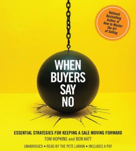 Best sales book - when buyers says no by Tom Hopkins and Ben Katt