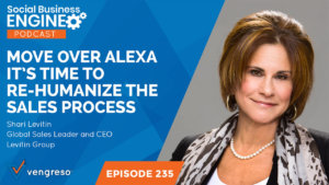 Shari Leviting podcast interview on re-humanizing the sales process