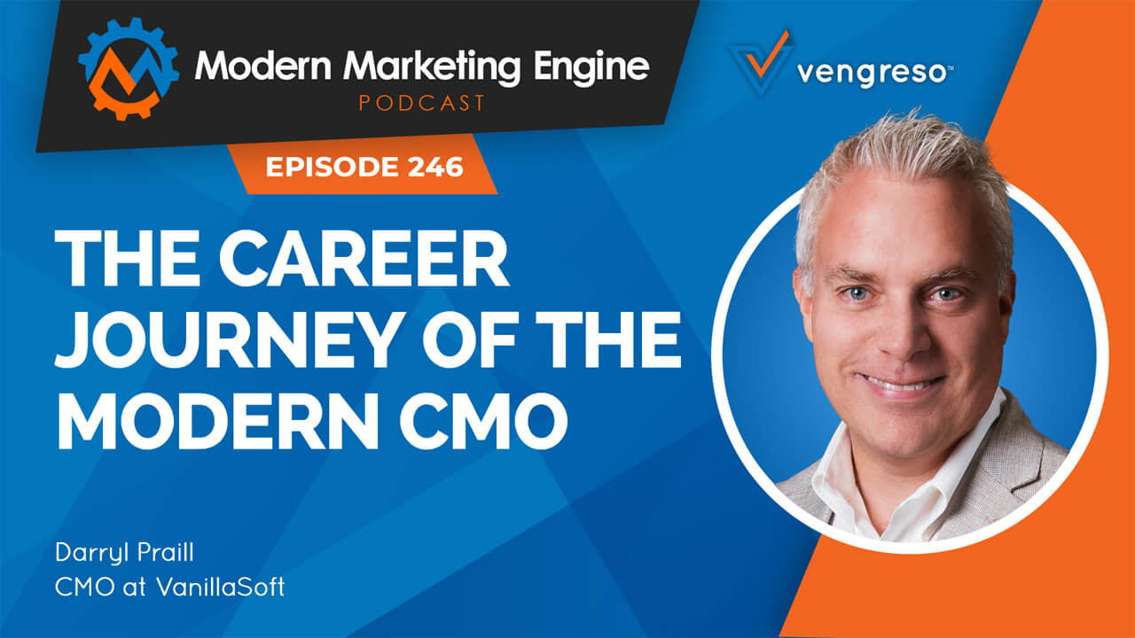 Darryl Praill podcast interview on the road to being a modern CMO