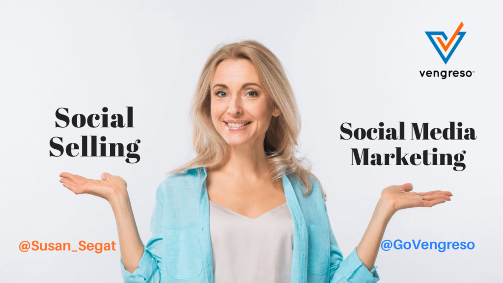 social selling vs social media marketing difference
