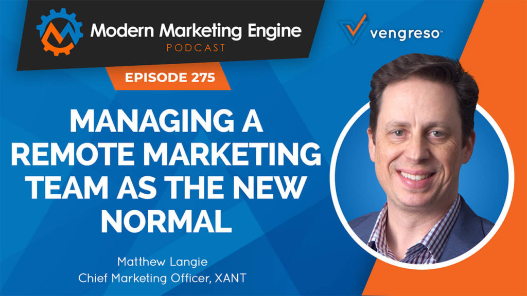 Matt Langie podcast interview on managing a remote marketing team