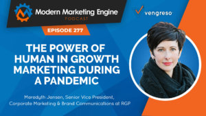 Modern Marketing Engine Podcast 277 - Meredyth Jensen - Growth Marketing