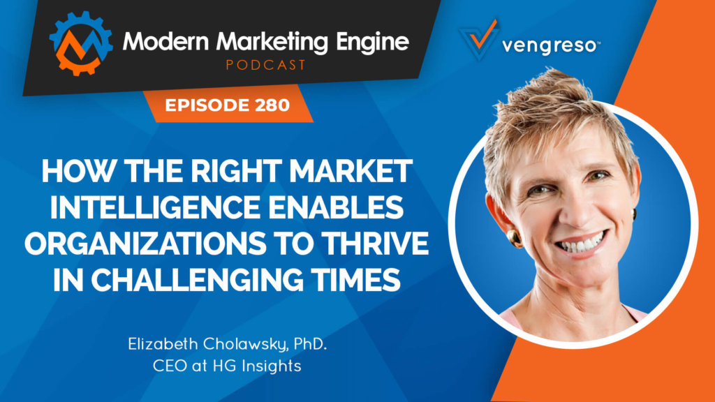 How the Right Market Intelligence Enables Organizations to Thrive in Challenging Times