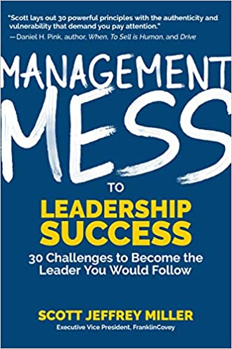 Best sales book - Management Mess to Leadership Success by Scott Miller