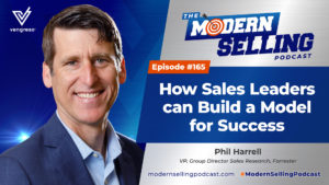 How Sales Leaders can Build a Model for Success with Phil Harrell