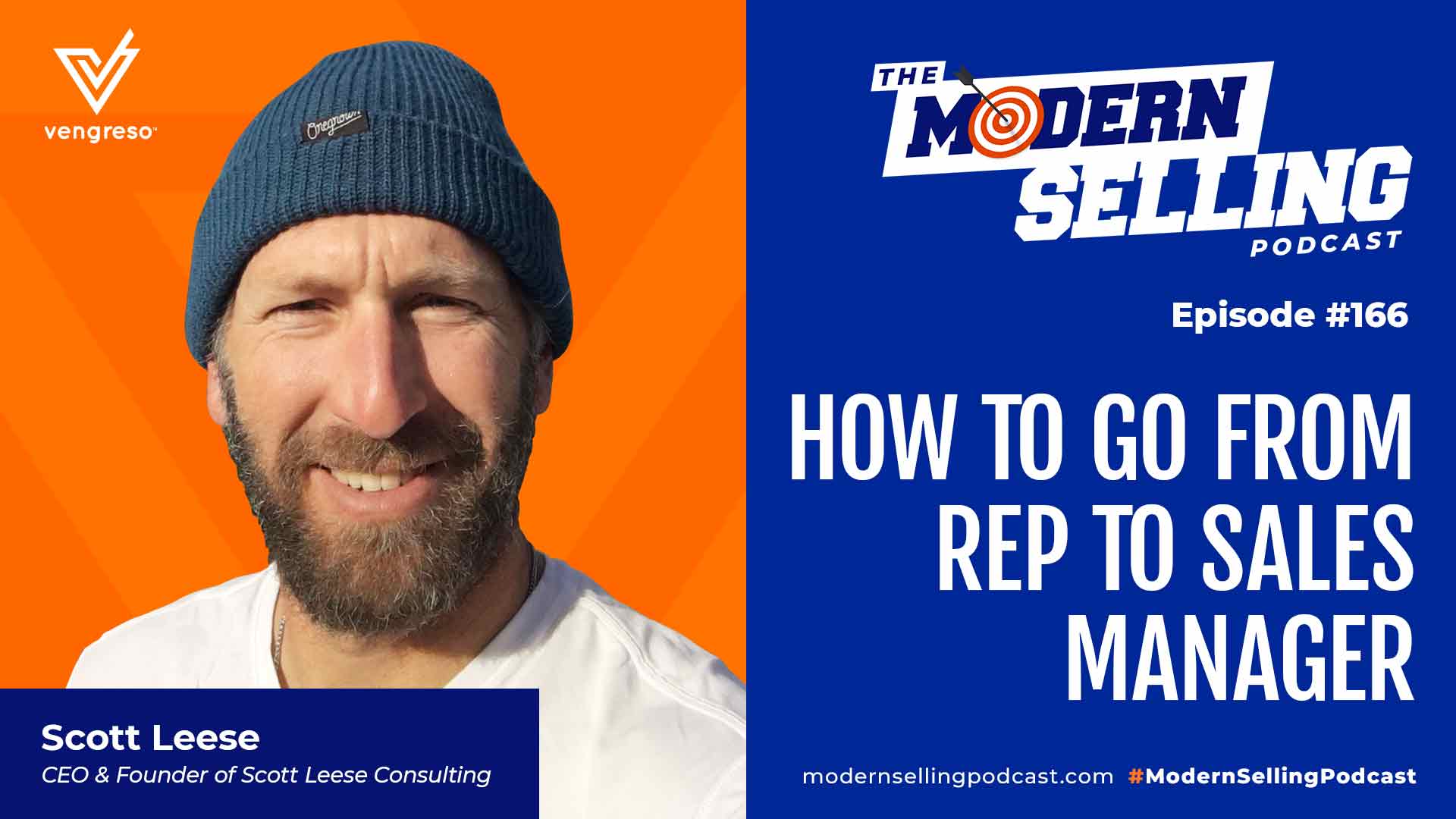 How to Go From Rep to Sales Manager with Scott Leese, #166