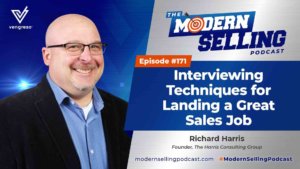 Interviewing Techniques for Landing a Great Sales Job with Richard Harris