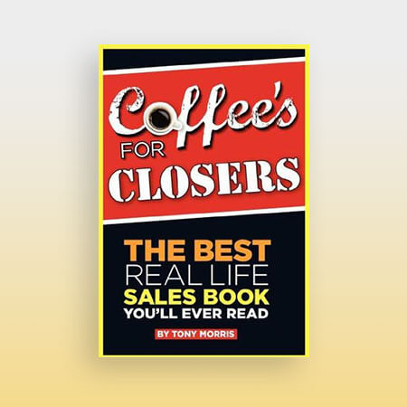 Coffee's for Closers by Tony Morris book cover best sales books