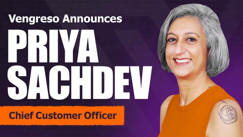 Vengro appoints Priya Sachdev as Chief Customer Officer.