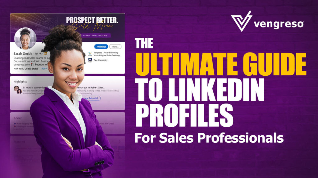 LinkedIn Profile Ultimate Guide for Sales Professionals