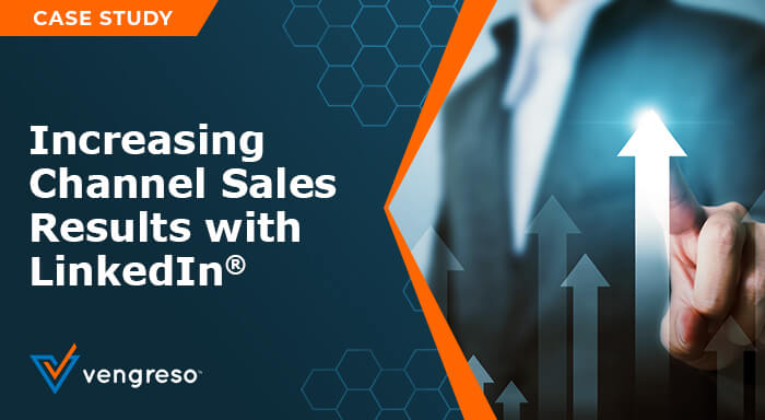 Increasing channel sales results with LinkedIn using case studies.
