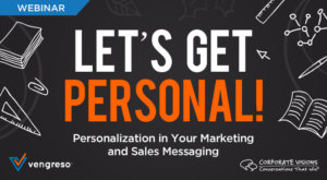 Watch this webinar! Let's Get Personal - What Type of Personalization Drives the Greatest Desired Response