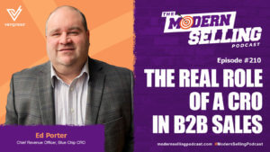 Ed Porter headshot with Title of Episode 209 Modern Selling Podcast