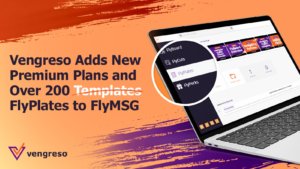 Vengreso Adds New Premium Plans and Over 200 FlyPlates to FlyMSG