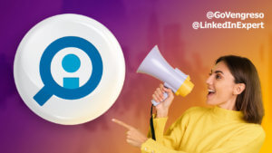 woman yelling with megaphone with linkedin logo and a magnifying glass