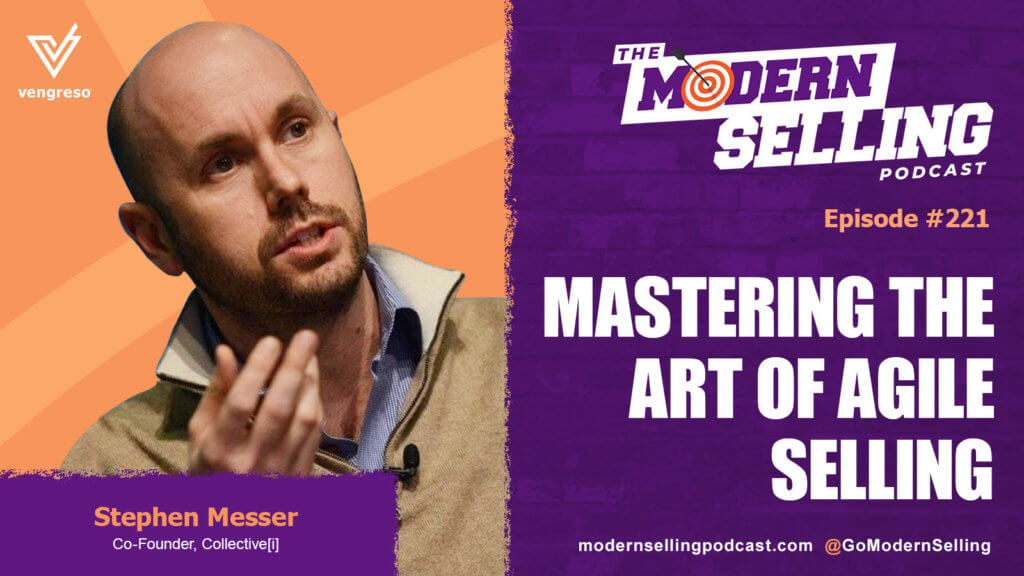 man speaking stephen messer headshot mastering the art of agile selling podcast episode #221