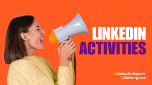 a woman smiling talking into a megaphone with the words linkedin activities next to her