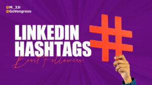 a hand holding a big hashtag symbol with the words linkedin hashtags boost followers next to it