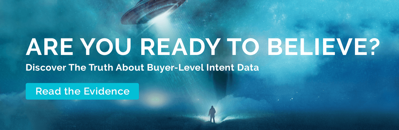 CTA UFO hunting Are You Ready to Believe? NetLine - UFO Buyer intent data