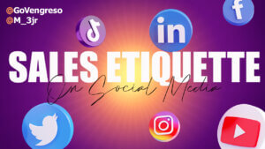 The words Sales etiquette surrounded by social media icons flying around like linkedin twitter youtube tiktok instagam and facebook