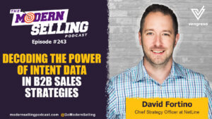 Decoding the Power of Intent Data in B2B Sales Strategies 243 with david fortino