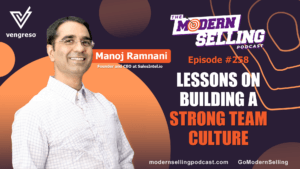 Lessons on building a strong team culture in the modern selling environment.