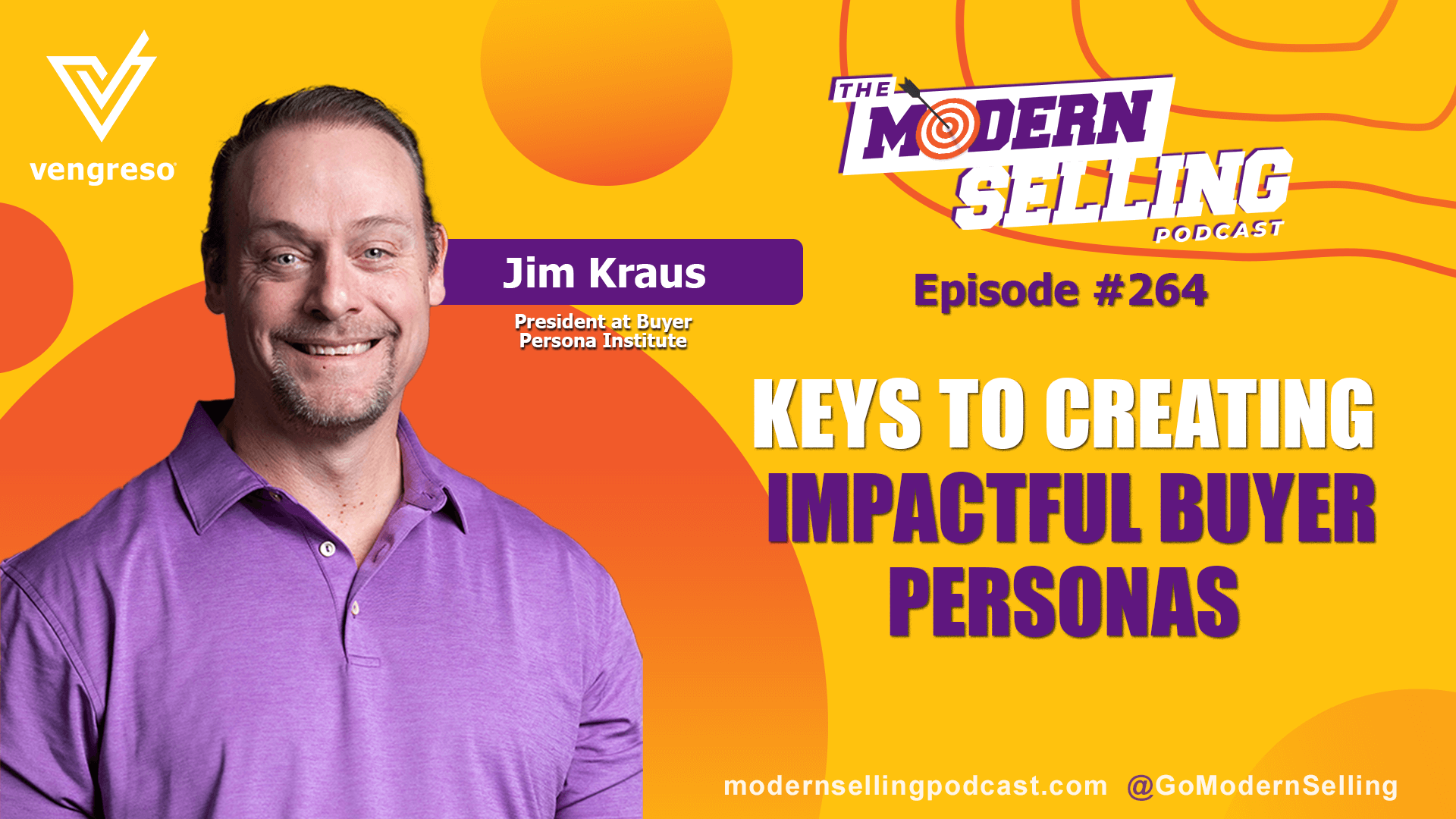 Smiling man featured on the promotional graphic for episode #264 of the modern selling podcast, discussing "keys to creating impactful buyer personas" for enhanced SEO.
