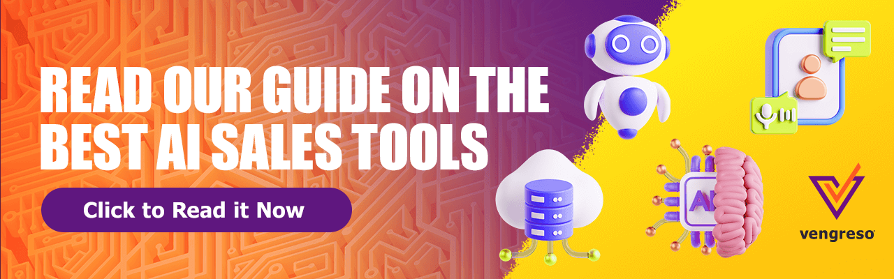 A colorful banner with the text "Read Our Guide on the Best AI Sales Tools" alongside a button labeled "Click to Read it Now." The background features a gradient from orange to purple. Images include a chatbot, a cloud with databases, documents, a brain with AI text, and the Vengreso logo, ideal for sales training.