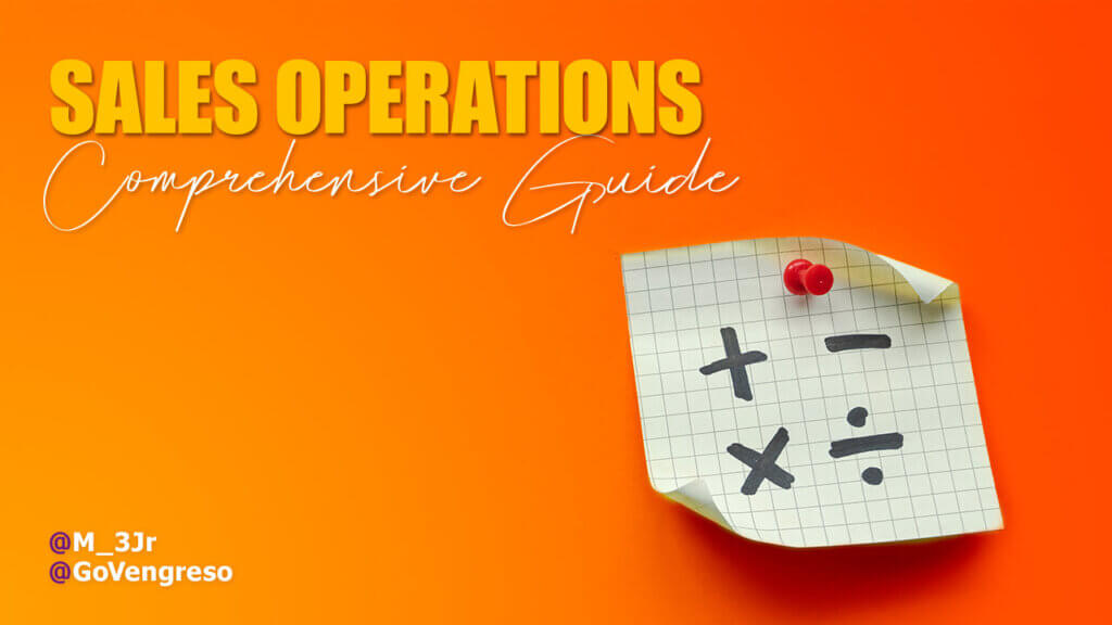 Bright orange background with the words “Sales Operations Comprehensive Guide” in bold yellow and white text at the top. Below, a checkered note pinned with a red pushpin displays basic mathematical symbols: plus, minus, multiplication, and division. Handles @M_3Jr and @GoVengreso are in the bottom left corner, sharing best practices in sales operations.
