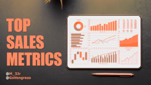 A digital tablet displaying several charts and graphs related to sales metrics, including bar graphs, line graphs, and a pie chart, is placed on a textured dark surface next to an orange pen. Left-aligned orange text reads, "TOP SALES METRICS for Successful Teams." Social media handles @M_3Jr and @GoVengreso are at the bottom.