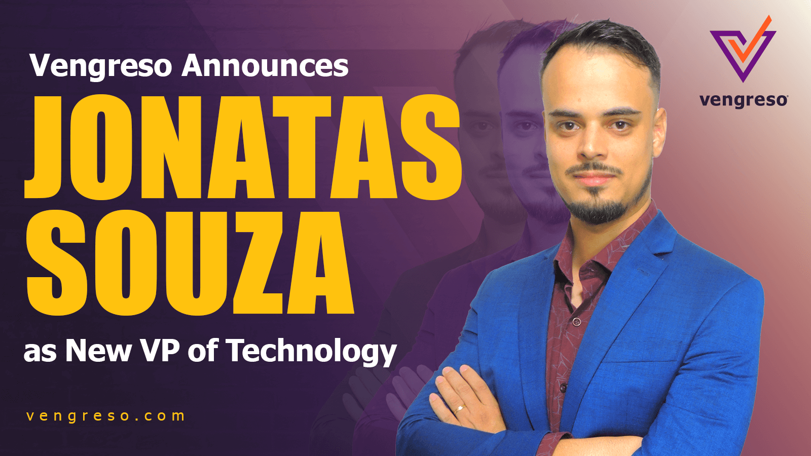 A man in a blue suit and maroon shirt stands confidently with arms crossed. The text reads, "Vengreso Announces Jonatas Souza as Vice President of Technology Development." The Vengreso logo is in the top right corner. A semi-transparent duplicate of the man is in the background.