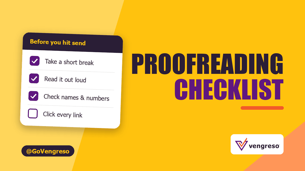 A proofreading checklist graphic against a yellow background. A notepad shows four items: “Take a short break,” “Read it out loud,” “Check names & numbers,” and “Click every link,” with the first three checked. The Vengreso logo and social media handle appear in the corners.